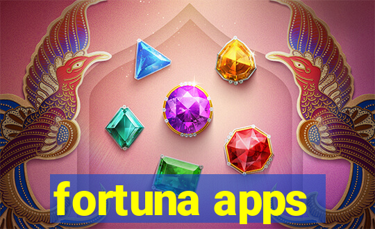 fortuna apps