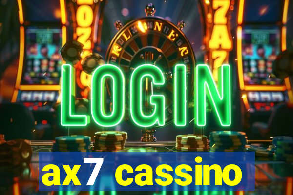 ax7 cassino