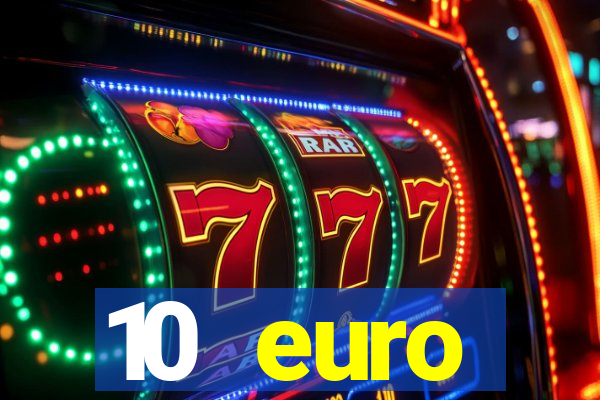 10 euro startguthaben online casino