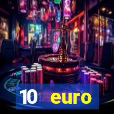 10 euro startguthaben online casino