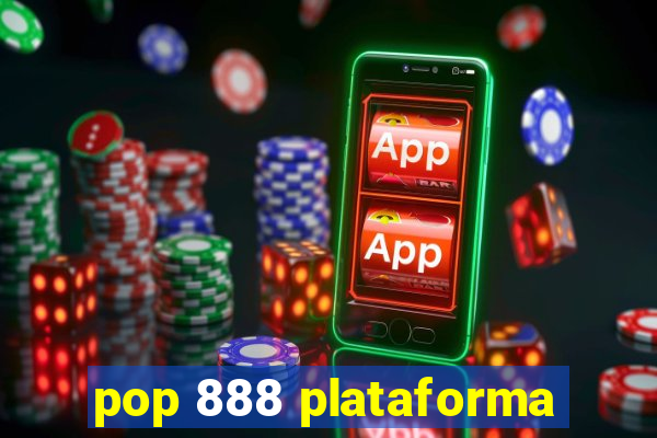 pop 888 plataforma