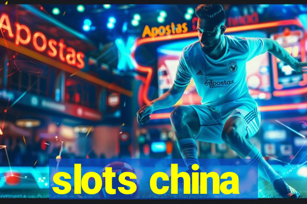 slots china