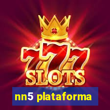 nn5 plataforma