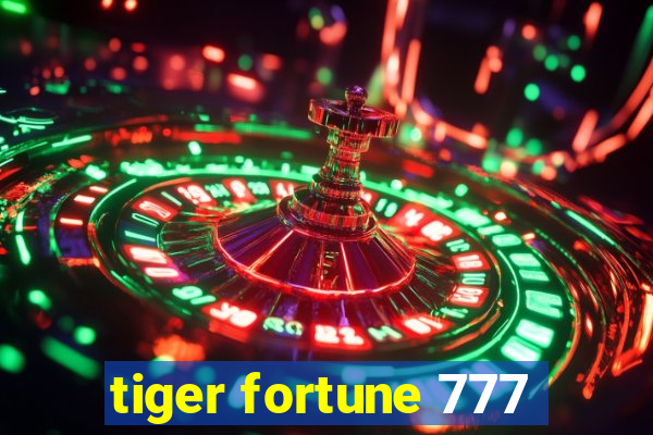 tiger fortune 777