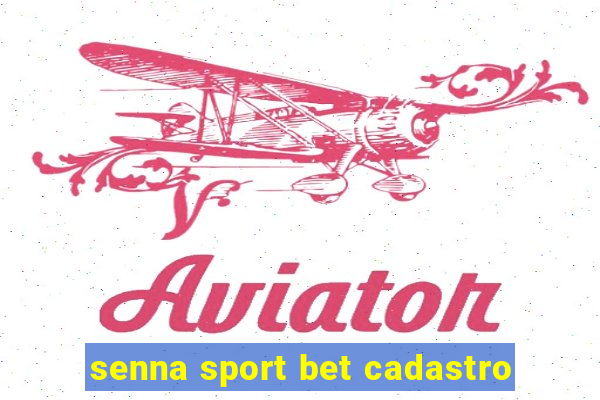 senna sport bet cadastro