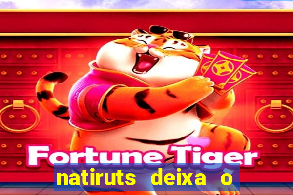 natiruts deixa o menino jogar