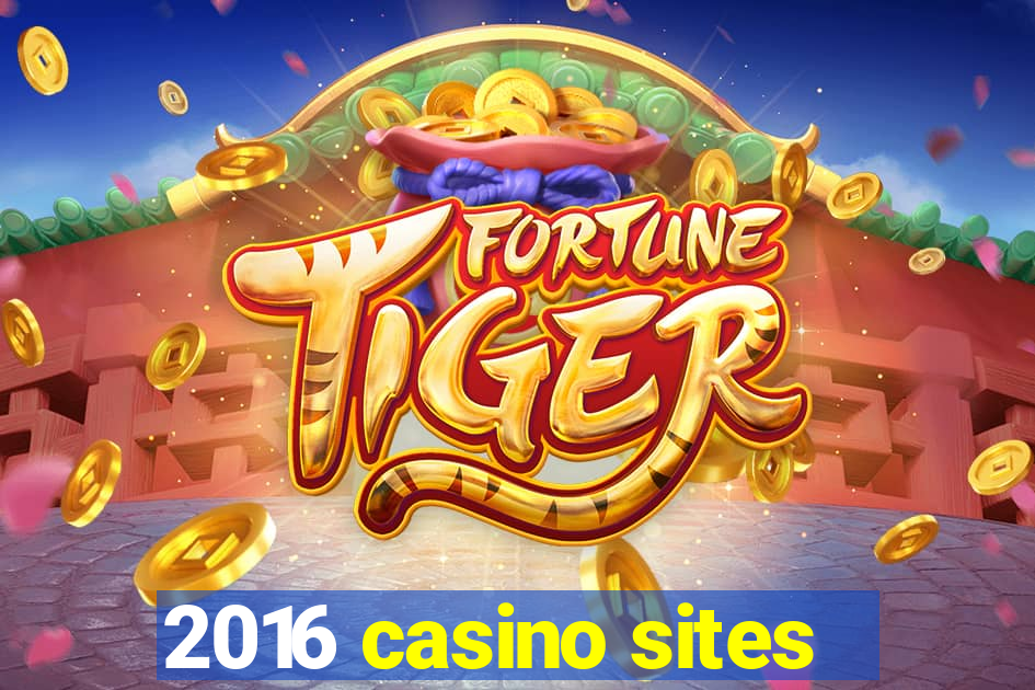 2016 casino sites