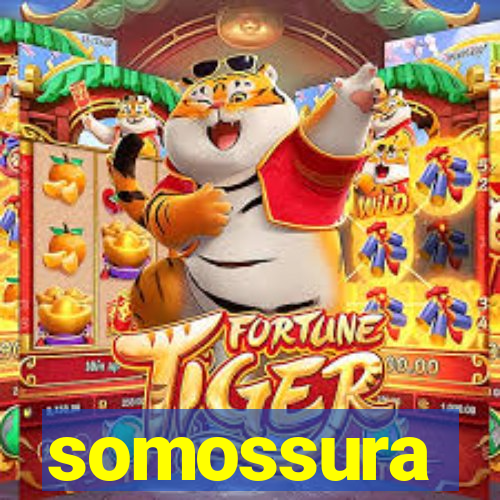 somossura