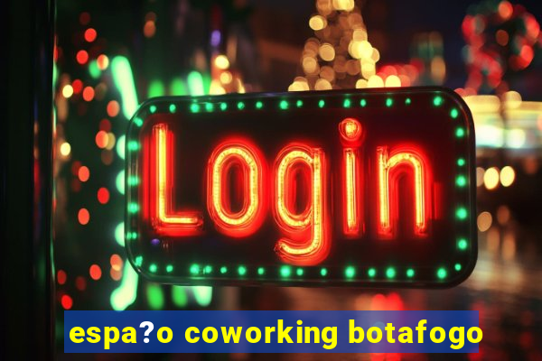 espa?o coworking botafogo