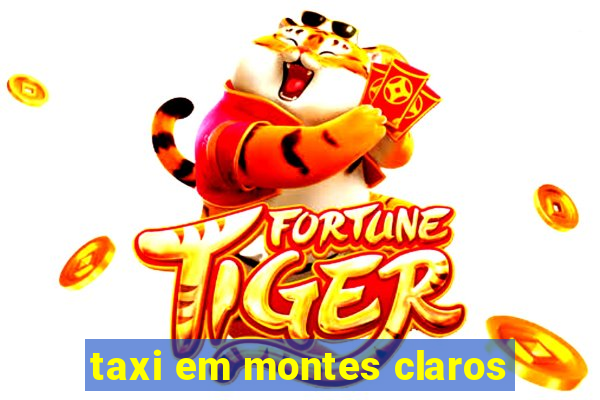 taxi em montes claros