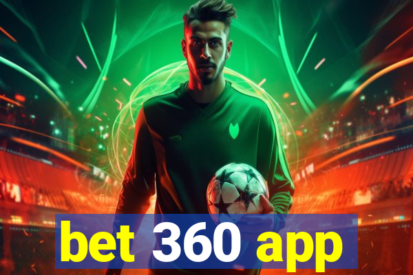 bet 360 app