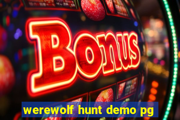 werewolf hunt demo pg