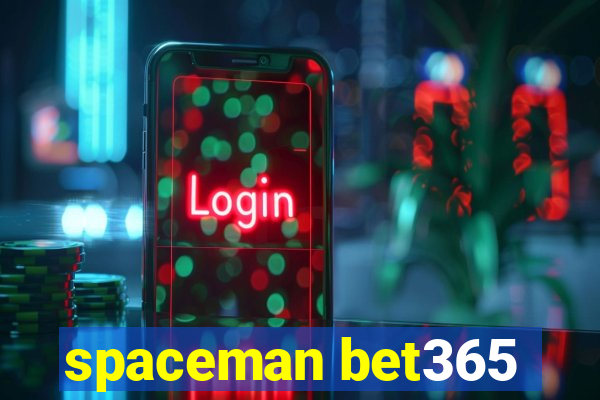 spaceman bet365