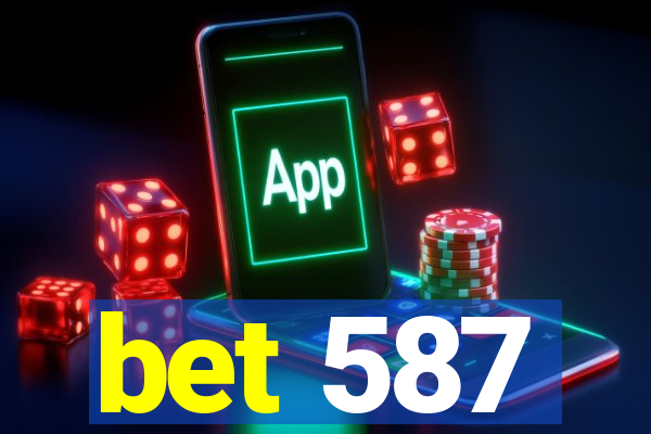 bet 587