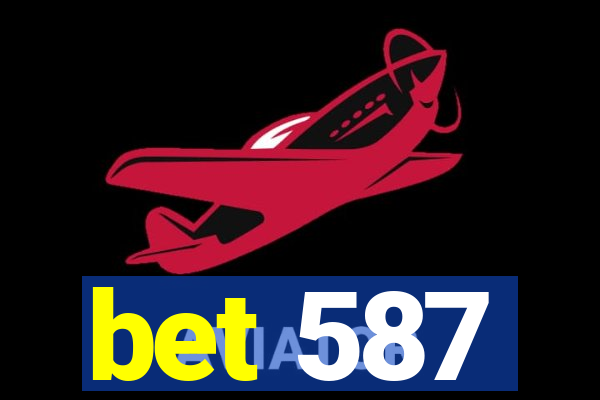 bet 587