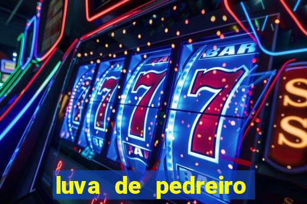 luva de pedreiro luva bet