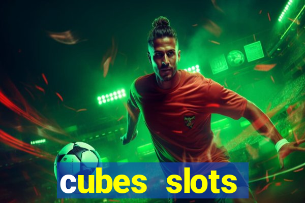 сubes slots gambling ltd