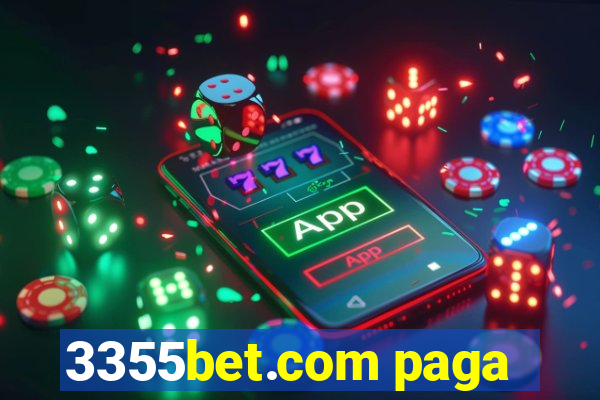 3355bet.com paga