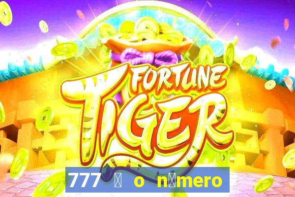 777 茅 o n煤mero do padre