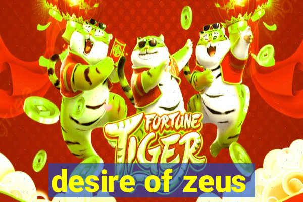 desire of zeus