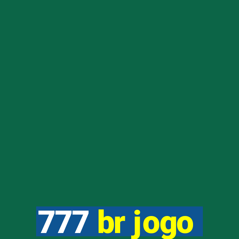 777 br jogo