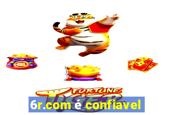 6r.com é confiavel