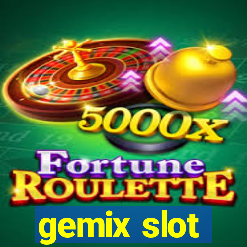 gemix slot