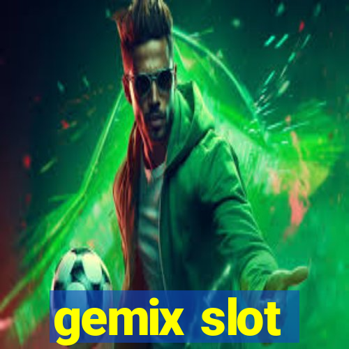 gemix slot