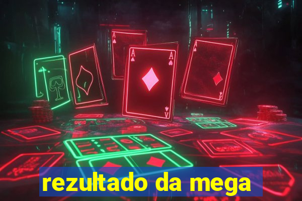 rezultado da mega