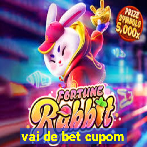 vai de bet cupom