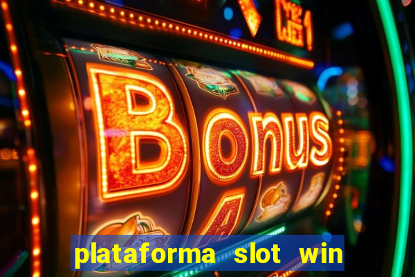 plataforma slot win paga mesmo