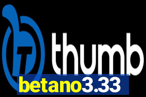 betano3.33