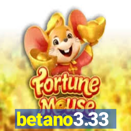 betano3.33