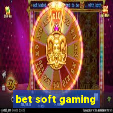 bet soft gaming