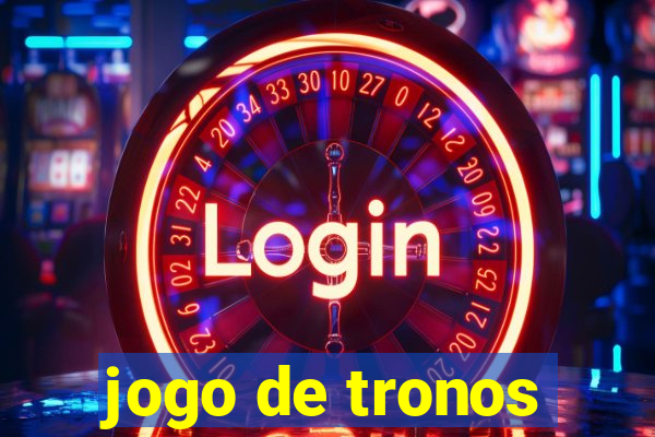 jogo de tronos