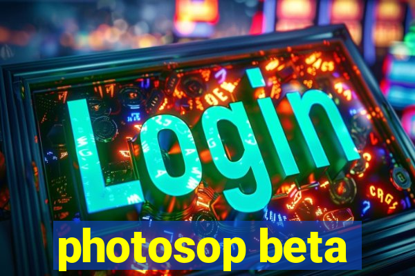 photosop beta