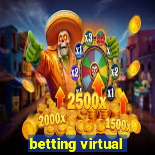 betting virtual