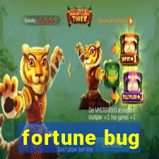 fortune bug