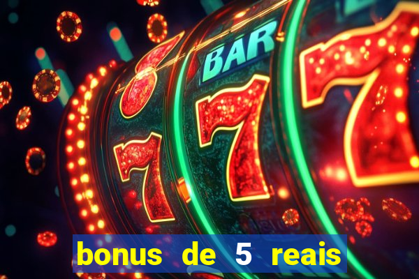 bonus de 5 reais estrela bet