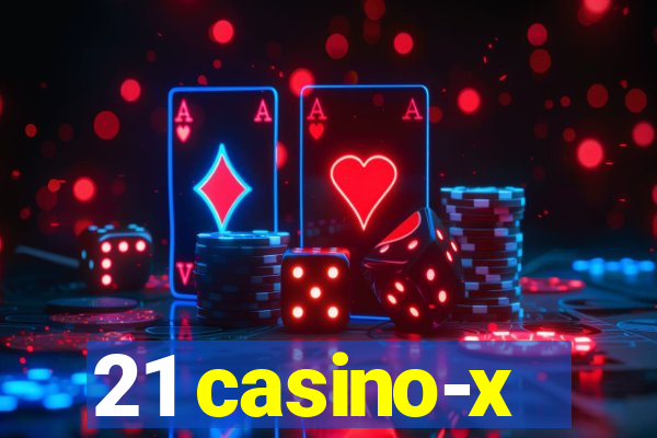 21 casino-x