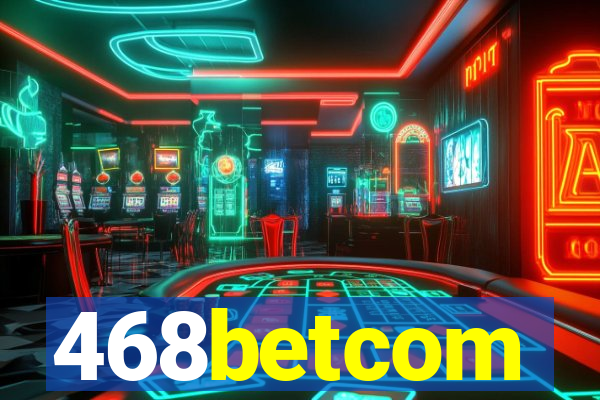 468betcom