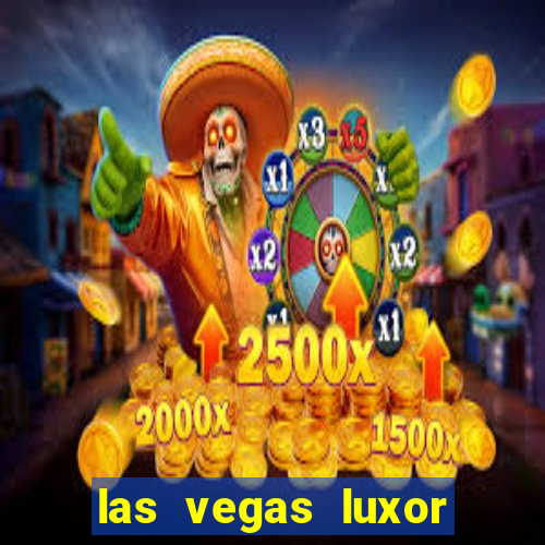 las vegas luxor hotel and casino