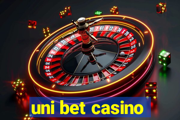 uni bet casino