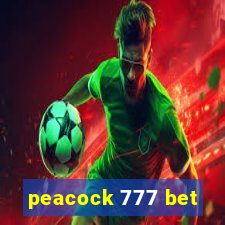 peacock 777 bet