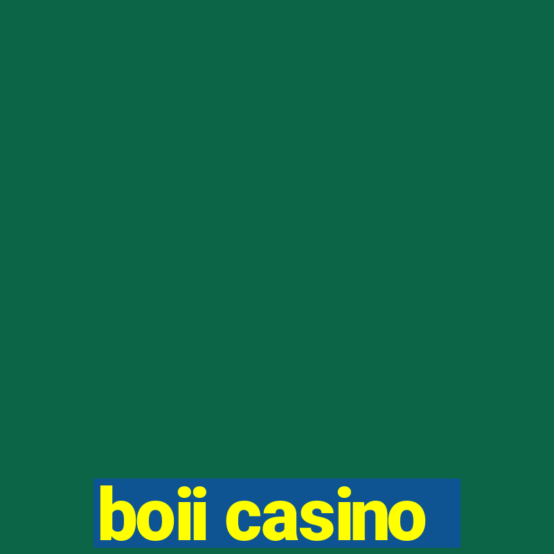 boii casino