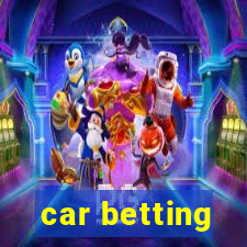 car betting