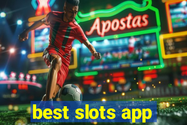 best slots app