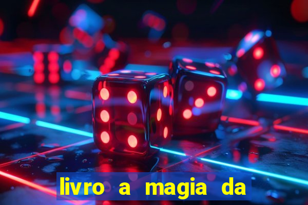 livro a magia da sobrevivência pdf download grátis