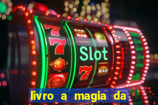 livro a magia da sobrevivência pdf download grátis