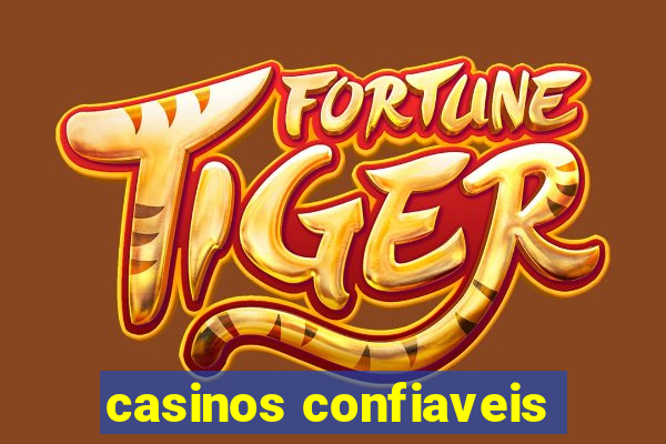 casinos confiaveis